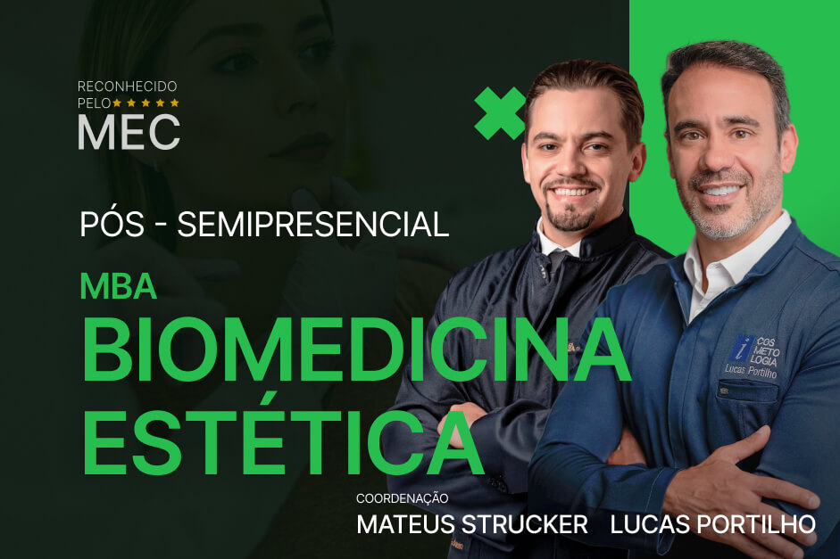MBA Biomedicina Estética - PÓS SEMIPRESENCIAL
