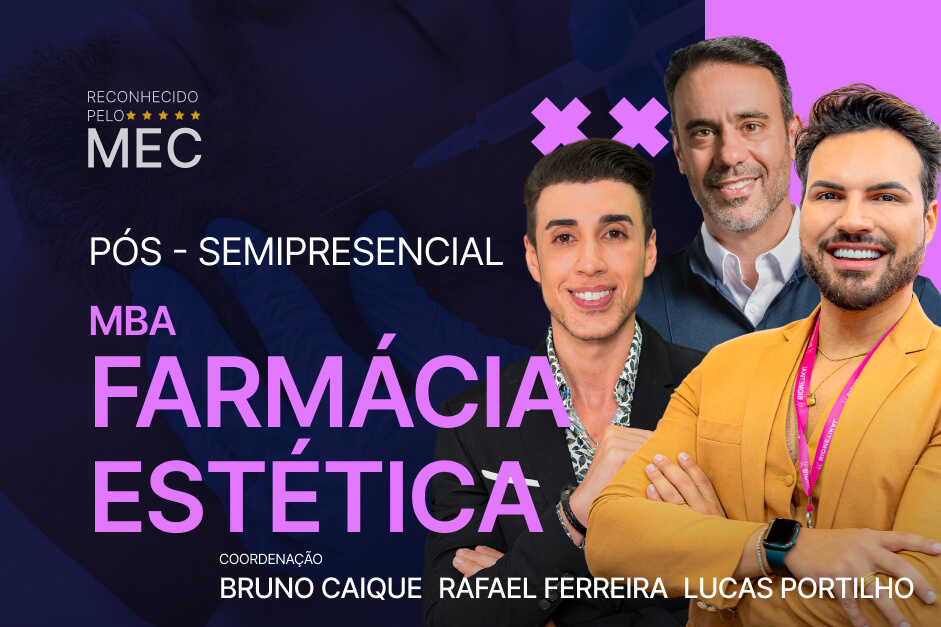 MBA Farmácia Estética - PÓS SEMIPRESENCIAL