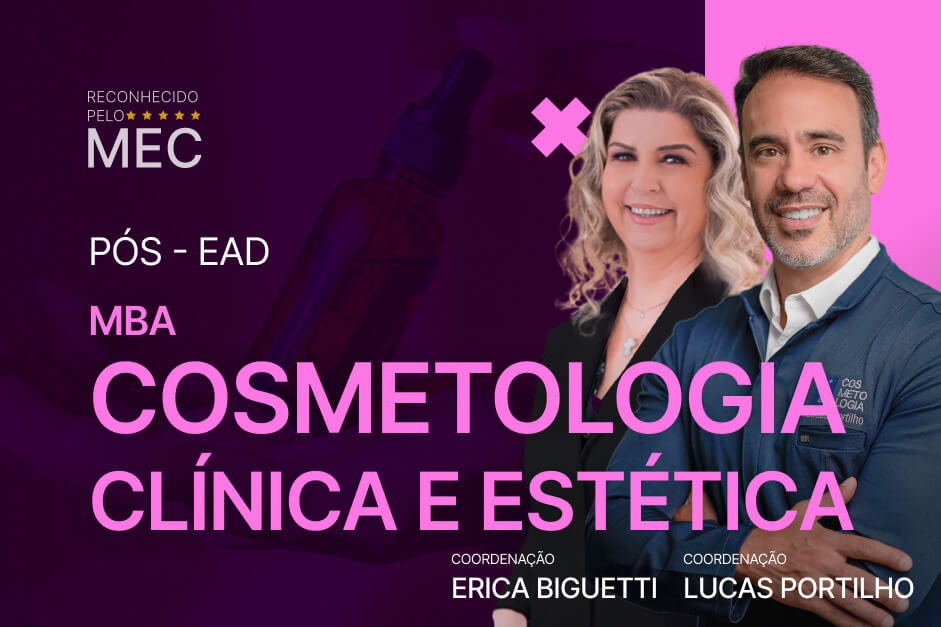 MBA Cosmetologia Clínica e Estética - PÓS EAD